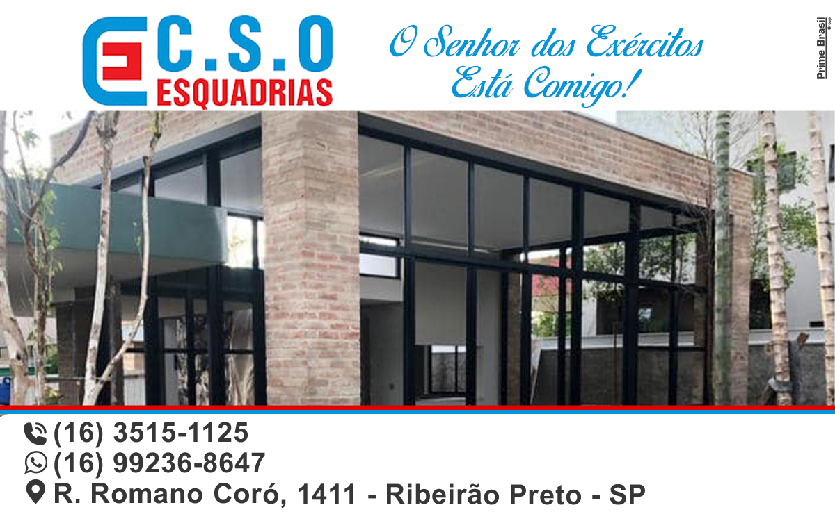 C.S.O Esquadrias Ribeirão Preto - Área 17 - Seu guia de empresas em São José do Rio Preto e região.