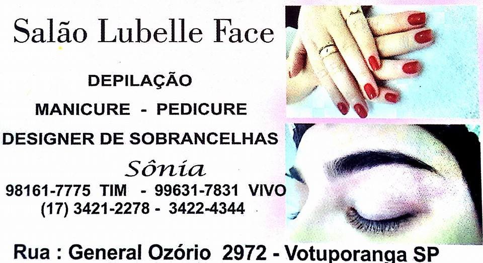 Salão Lubelle Face Sueli Estética Corporal e Facial Cabeleireira Sobrancelhas Manicure e Pedicure Depilação Votuporanga - Área 17 - Seu guia de empresas em São José do Rio Preto e região.