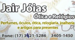 Jair Jóias Ótica e Relógios Votuporanga - Área 17 - Seu guia de empresas em São José do Rio Preto e região.