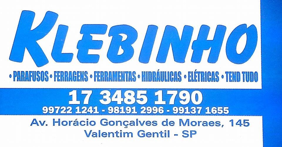 Klebinho Parafusos Ferragens e Ferramentas Valentim Gentil - Área 17 - Seu guia de empresas em São José do Rio Preto e região.