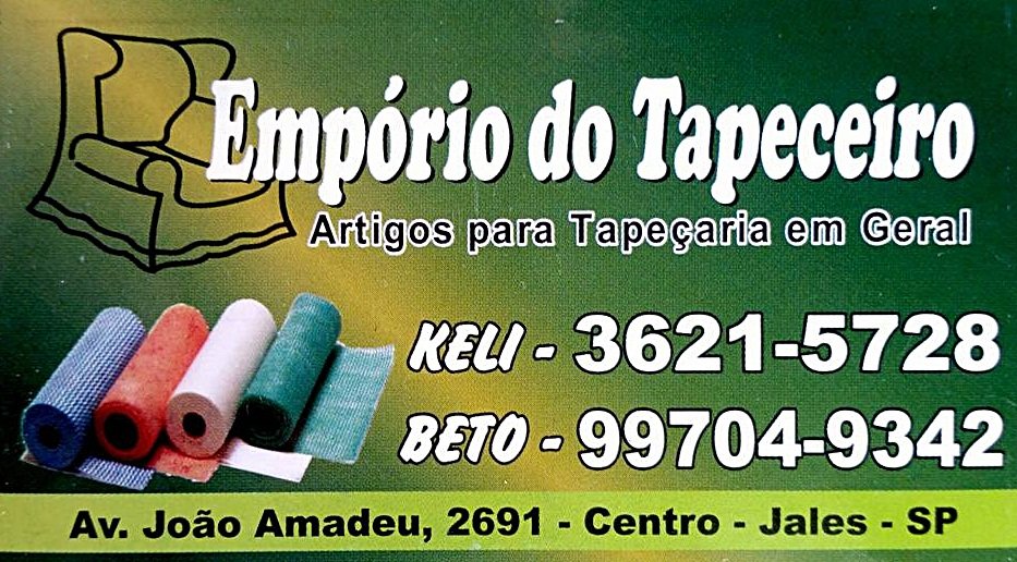 Empório do Tapeceiro Artigos para Tapeçaria Jales - Área 17 - Seu guia de empresas em São José do Rio Preto e região.